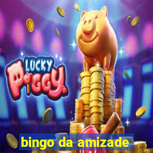 bingo da amizade